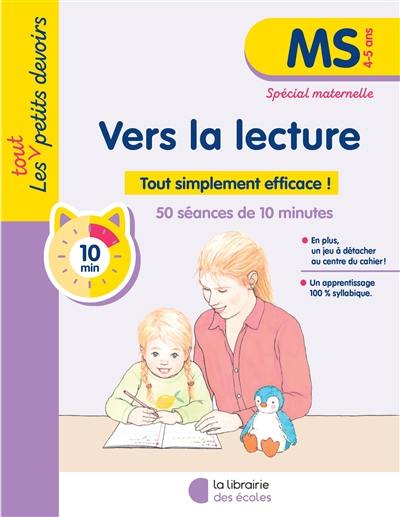 Vers la lecture, MS, 4-5 ans : tout simplement efficace pour les premiers apprentissages !