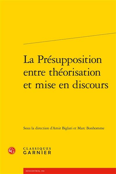 La présupposition entre théorisation et mise en discours