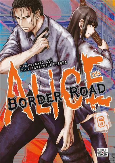 Alice on border road. Vol. 6