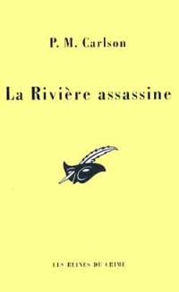 La rivière assassine