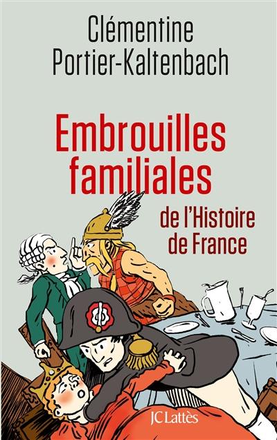 Embrouilles familiales de l'histoire de France