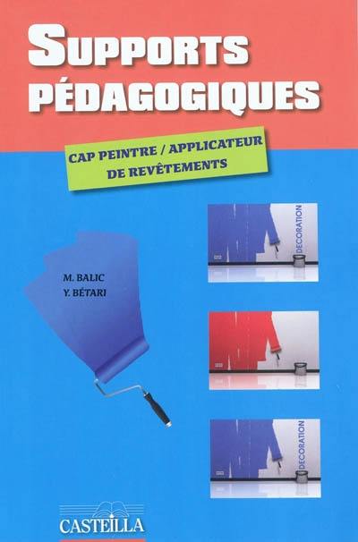 Supports pédagogiques, CAP peintre applicateur de revêtements