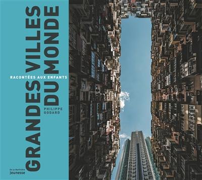 Grandes villes du monde : racontées aux enfants