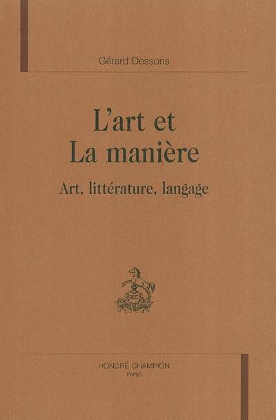 L'art et la manière : art, littérature, langage