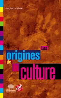 Les origines de la culture