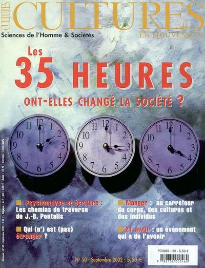 Cultures en mouvement, n° 50. Les 35 heures ont-elles changé la société ?