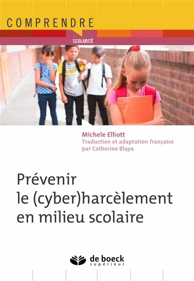 Prévenir le (cyber)harcèlement en milieu scolaire