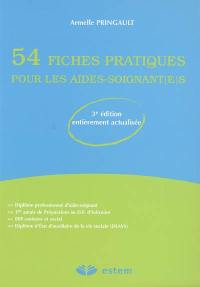 54 fiches pratiques pour les aides-soignant(e)s