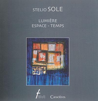 Stelio Sole : lumière, espace-temps