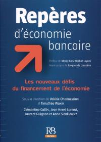 Repères d'économie bancaire : les nouveaux défis du financement de l'économie