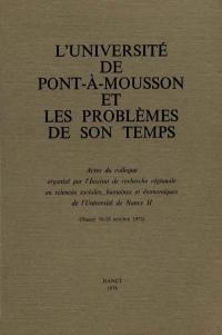 L'Université de Pont-à-Mousson et les problèmes de son temps