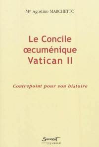 Le concile oecuménique Vatican II : contrepoint pour son histoire