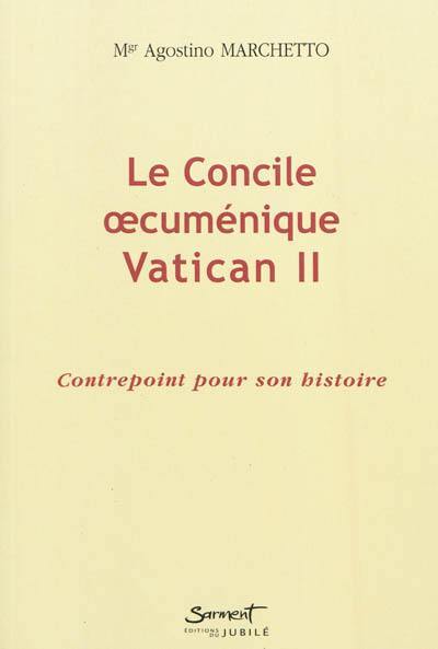 Le concile oecuménique Vatican II : contrepoint pour son histoire