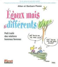 Egaux mais si différents : petit traité des relations hommes-femmes