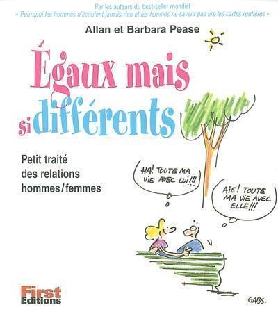 Egaux mais si différents : petit traité des relations hommes-femmes