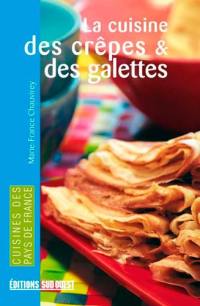 La cuisine des crêpes et des galettes : des régions de France et des pays du monde