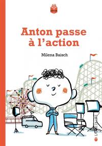 Anton passe à l'action