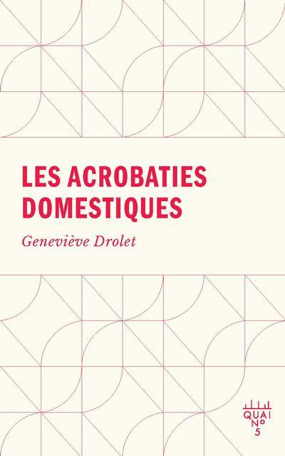 Les acrobaties domestiques