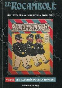 Rocambole (Le) : nouvelle série, n° 52-53. Les illustrés pour la jeunesse