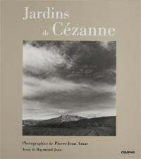 Jardins de Cézanne : Cézanne en son espace : exposition, Aix-en-Provence, Atelier Cézanne, mai à septembre 2004