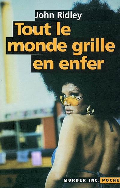 Tout le monde grille en enfer