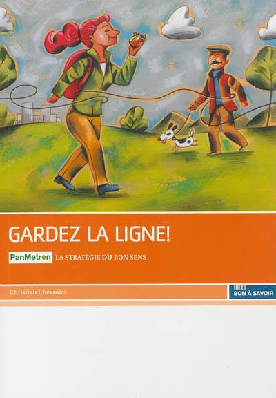 Gardez la ligne ! : Pan Metron, la stratégie du bon sens