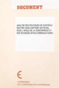 Analyse des politiques de contrôle des prix dans certains secteurs, sous l'angle de la concurrence et des échanges intra-communautaires