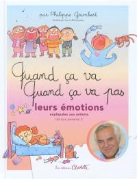 Quand ça va, quand ça va pas : leurs émotions expliquées aux enfants (et aux parents !)