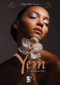 Yem. Vol. 1. Le grand rift