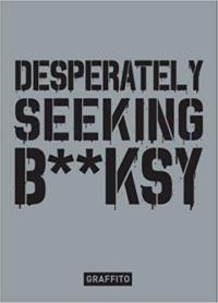 Desperately Seeking Banksy