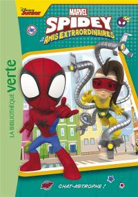 Spidey et ses amis extraordinaires. Vol. 8. Chat-astrophe !