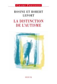 La distinction de l'autisme