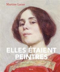 Elles étaient peintres : XIXe-début XXe siècle