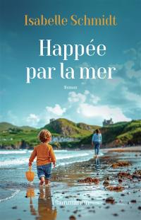 Happée par la mer