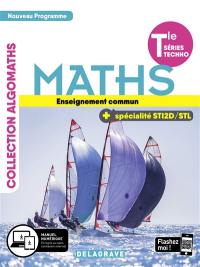 Maths, enseignement commun, terminale séries techno + spécialité STI2D, STL : nouveau programme