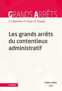 Les grands arrêts du contentieux administratif