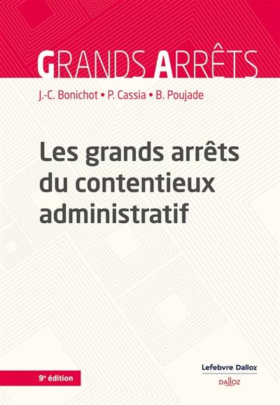 Les grands arrêts du contentieux administratif