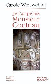 Je l'appelais monsieur Cocteau. La petite fille aux deux mains gauches