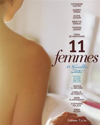 11 femmes : 11 nouvelles inédites