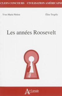 Les années Roosevelt