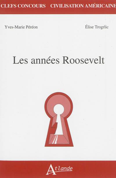 Les années Roosevelt