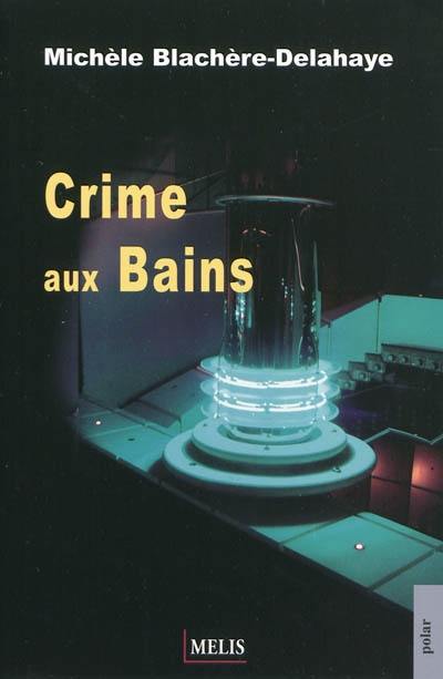 Crime aux bains