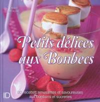 Petits délices aux bonbecs