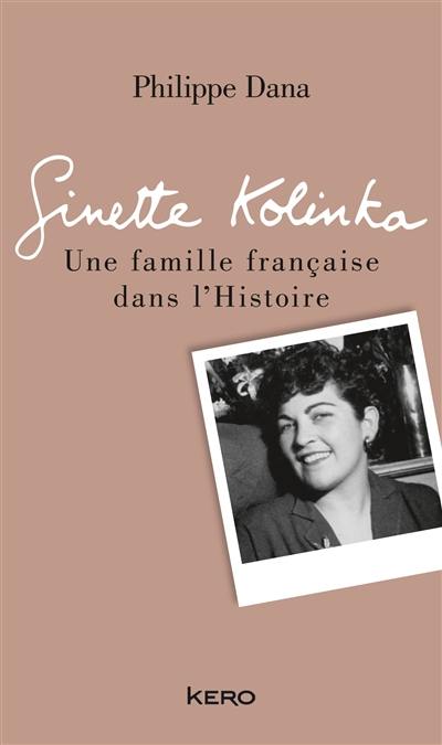 Ginette Kolinka : une famille française dans l’histoire