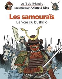 Le fil de l'histoire raconté par Ariane & Nino. Les samouraïs