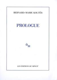 Prologue : et autres textes