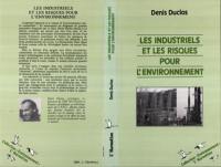 Les Industriels et les risques pour l'environnement