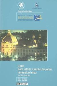 Hôpital, recherche et innovation thérapeutique : transplantation et dialyse