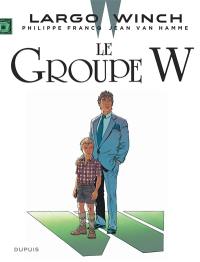 Largo Winch. Vol. 2. Le groupe W