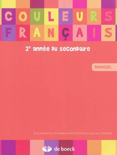 Couleurs français 2e année du secondaire : manuel